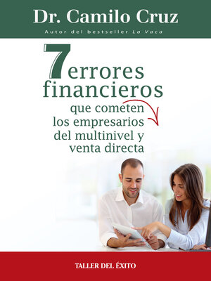 7 errores financieros que comenten los empresarios del multinivel y venta directa - ebook